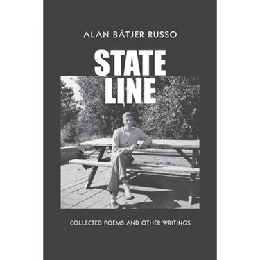 State Line: Collected Poems and Other Writings