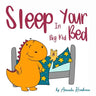Sleep in Your Big Kid Bed