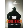 The Adulterer: Cheaters Cheat
