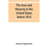 The Jews and Masonry in the United States before 1810