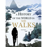 A History of the World in 500 Walks