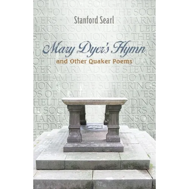 Mary Dyer's Hymn and other Quaker Poems