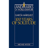 Gabriel Garcia Marquez: One Hundred Years of Solitude