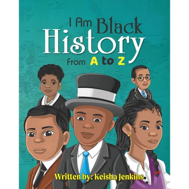 I Am Black History from A-Z