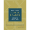 A Greek Reader: Companion to a Primer of Biblical Greek