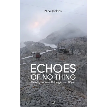 Echoes of No Thing: Thinking between Heidegger and Dōgen