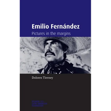 Emilio Fernández: Pictures in the Margins