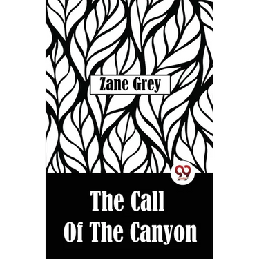 The Call Of The Canyon