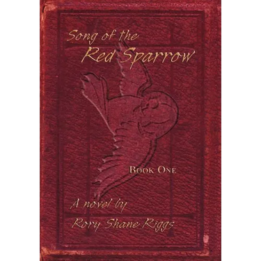 Song of the Red Sparrow: Book One: On Angels' Wings
