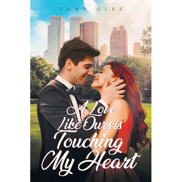 A Love Like Ours Is Touching My Heart