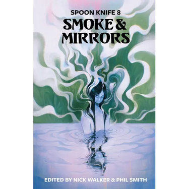 Spoon Knife 8: Smoke & Mirrors