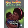 Mina and Max Go To The Clinic