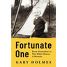 Fortunate One: From Nantucket to the White House: A Memoir