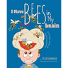 I Have Bees in My Brain: A Child's View of Inattentiveness