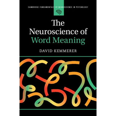 The Neuroscience of Word Meaning