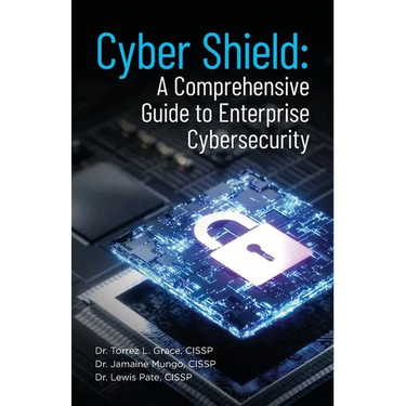 Cyber Shield: A Comprehensive Guide to Enterprise Cybersecurity
