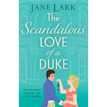 The Scandalous Love of a Duke