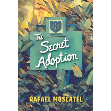 The Secret Adoption: A Family Memoir