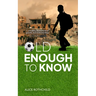 Old Enough to Know