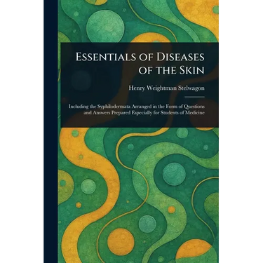 Essentials of Diseases of the Skin