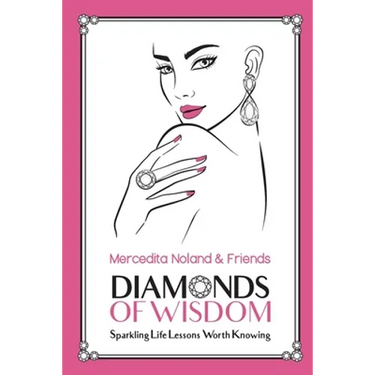 Diamonds of Wisdom: Sparkling Life Lessons Worth Knowing