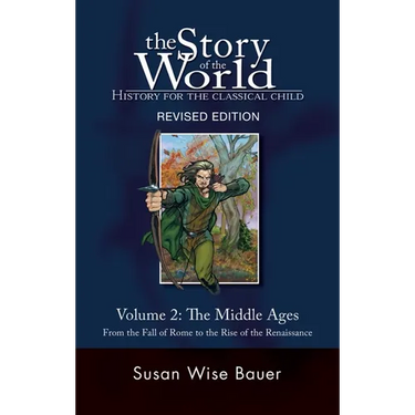 Story of the World, Vol. 2: History for the Classical Child: The Middle Ages