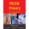 FRCEM Primary: All-In-One Notes (5th Edition, Black&White)