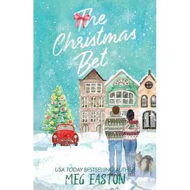 The Christmas Bet: A Sweet Holiday Romance