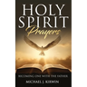 Holy Spirit Prayers: Becoming One with the Father
