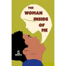 The Woman Inside of Me