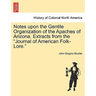 Notes Upon the Gentile Organization of the Apaches of Arizona. Extracts from the Journal of American Folk-Lore.