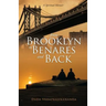 From Brooklyn to Benares and Back
