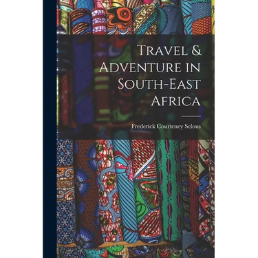 Travel & Adventure in South-East Africa