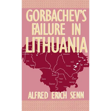 Gorbachev's Failure in Lithuania