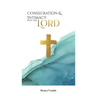 Consecration and Intimacy with our Lord