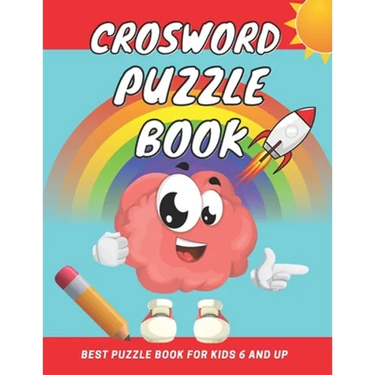 crosword puzzle book for kids 6 and up: First Children Crossword Easy Puzzle Book for Kids Age 6, 7, 8, 9 and 10 and for 3rd graders with Answers, Imp