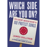 Which Side Are You On?: 20th Century American History in 100 Protest Songs