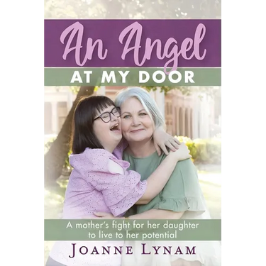 An Angel at My Door: A mother's fight for her daughter to live to her potential