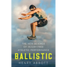 Ballistic: The New Science of Injury-Free Athletic Performance