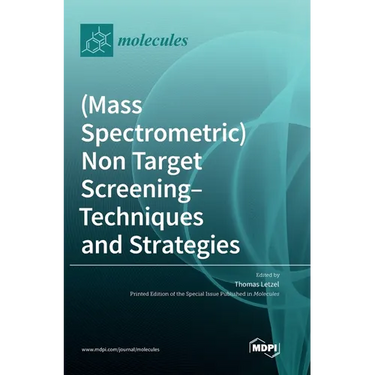 (Mass Spectrometric) Non Target Screening - Techniques and Strategies