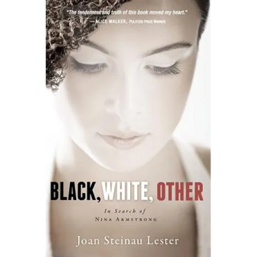 Black, White, Other: In Search of Nina Armstrong