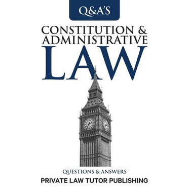 Constitutional & Administrative Law: Questions and Answers