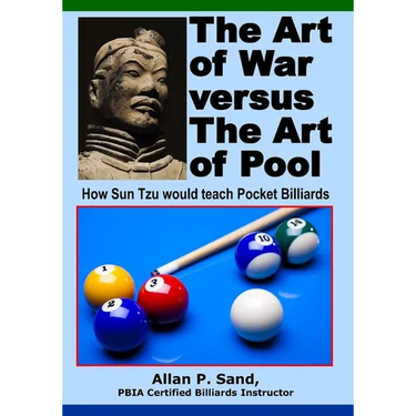 The Art of War versus The Art of Pool: How Sun Tzu would play pocket billiards