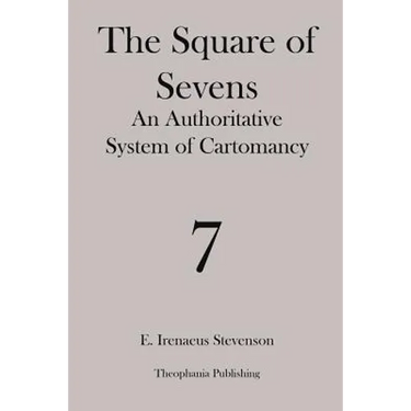 The Square of Sevens: An Authoritative System of Cartomancy