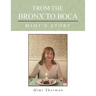 From the Bronx to Boca: Mimi's Story