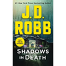 Shadows in Death: An Eve Dallas Novel