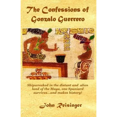 The Confessions of Gonzalo Guerrero
