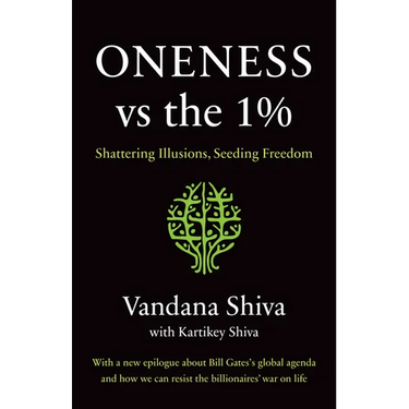 Oneness vs. the 1%: Shattering Illusions, Seeding Freedom