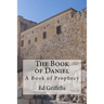 The Book of Daniel: A Book of Prophecy