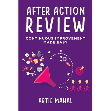 After Action Review: Continuous Improvement Made Easy